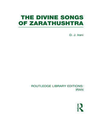 cover image of The Divine Songs of Zarathushtra (RLE Iran C)